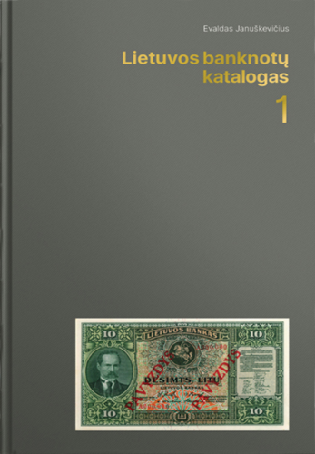Lietuvos banknotų katalogas (1 Dalis) (1)