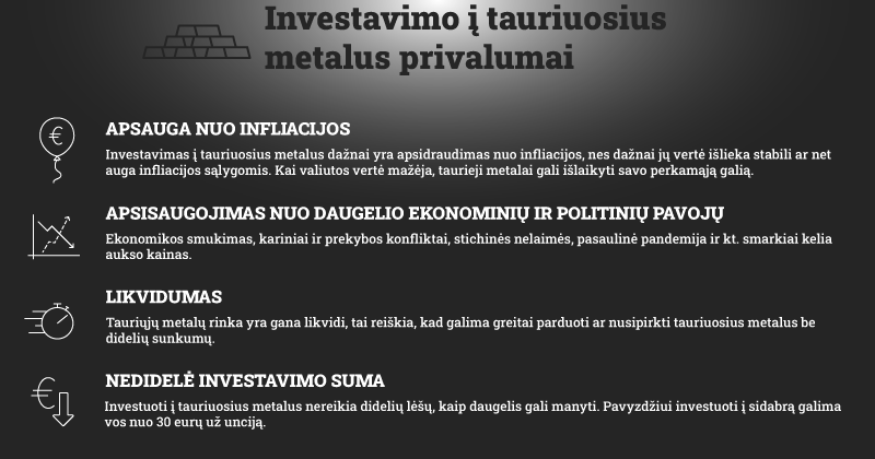 investavimo į tauriuosius metalus privalumai 