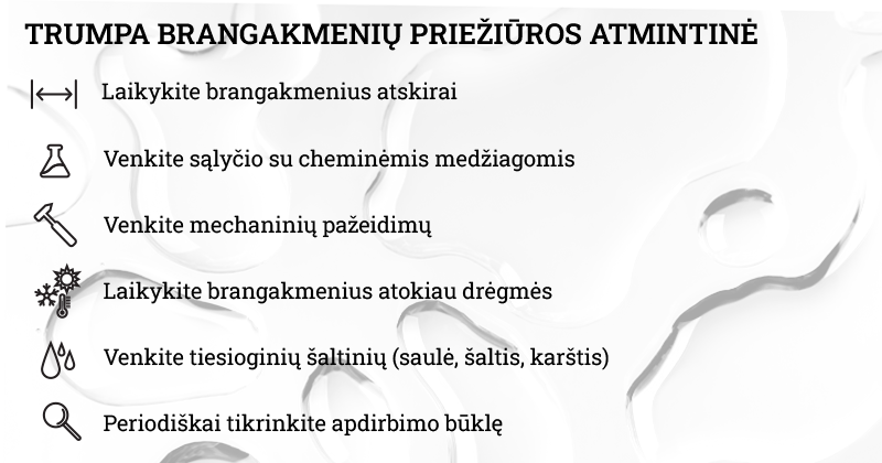 brangakmenių priežiūros patarimai