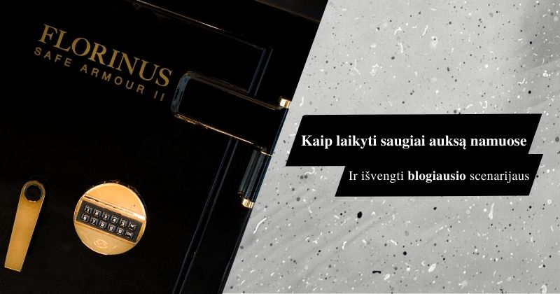 saugus aukso laikymas namuose